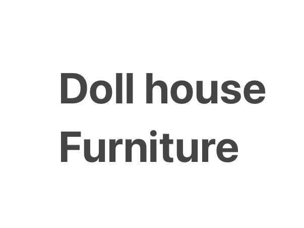 Doll House Furniture