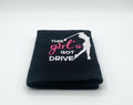 Black Girl’s Got Drive Golf Towel