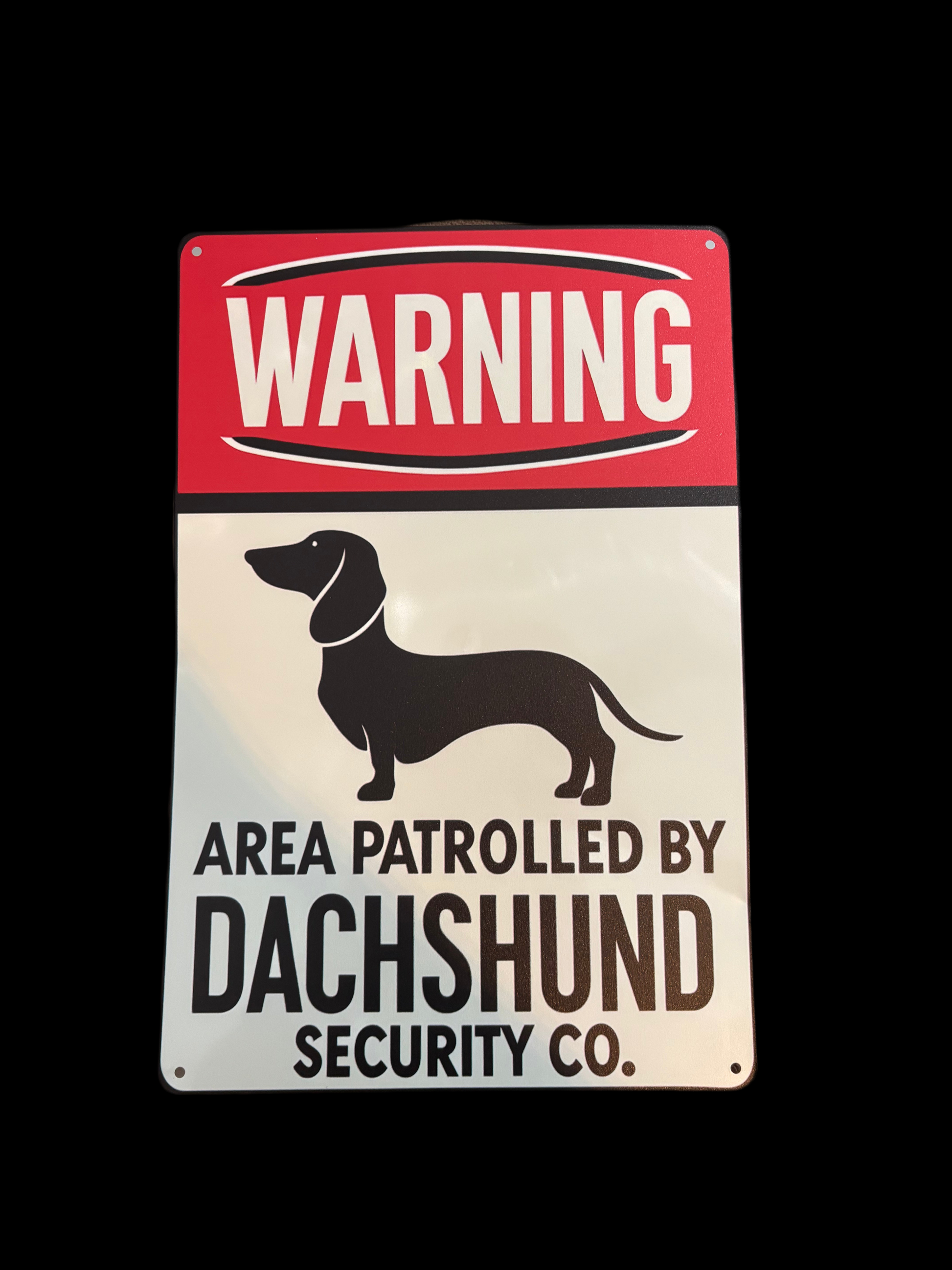 WARNING: Dachshund Sign