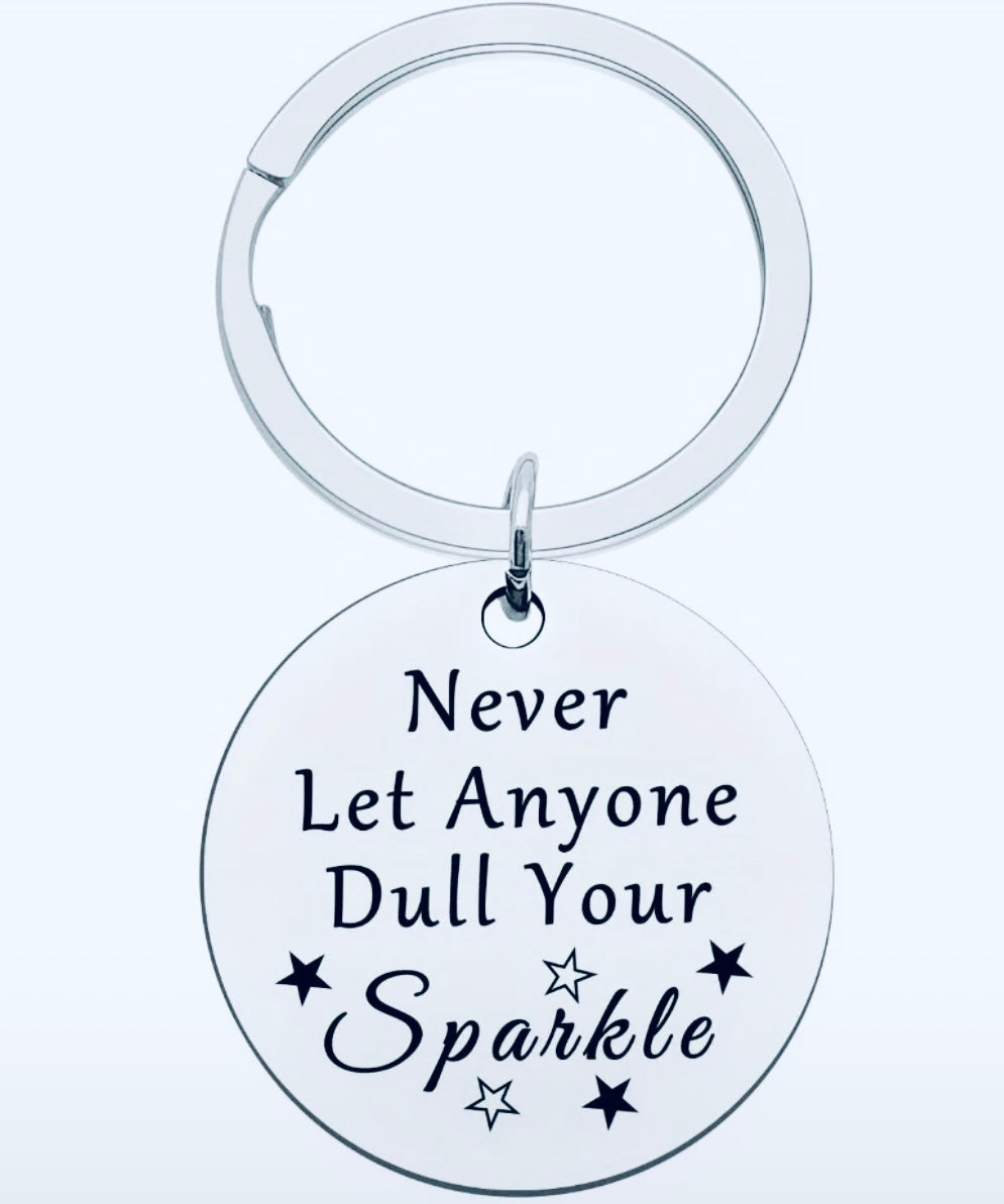 Ne laissez jamais personne ternir votre porte-clés scintillant