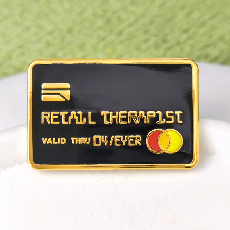 "Retail Therapist" Humorous Credit Card Style Alloy Pin Badge