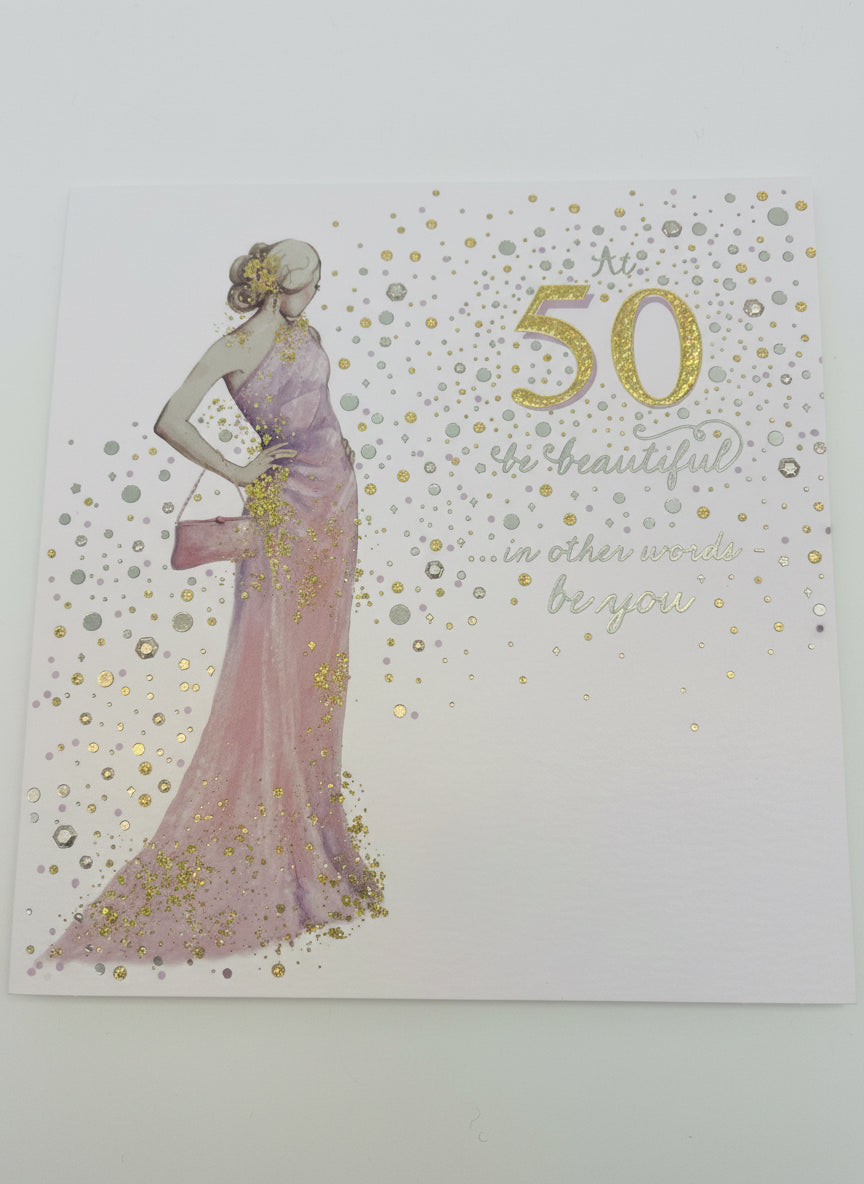 At 50 be beautiful… in other words be you - Card