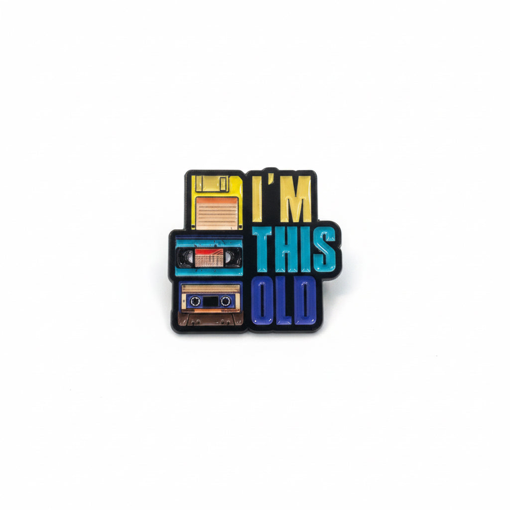 I’m This Old Pin