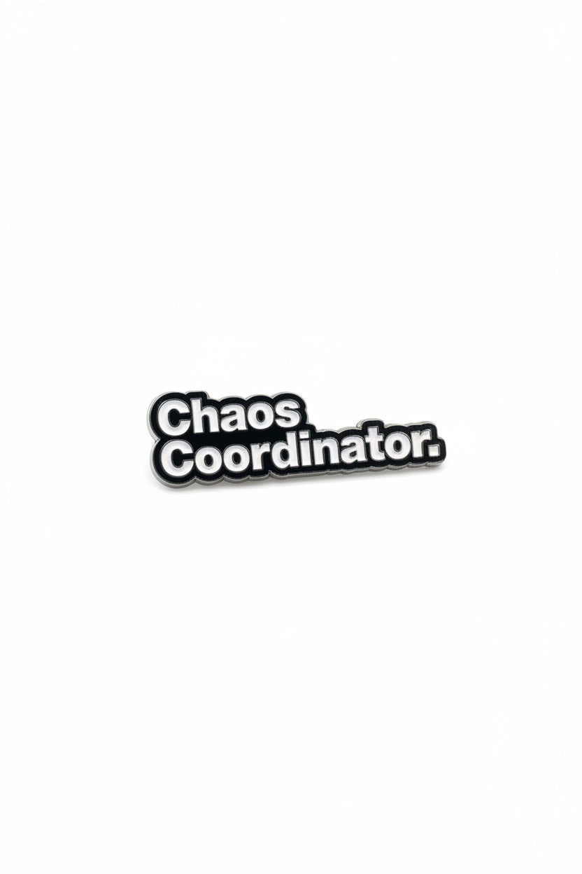 Chaos Coordinator Novelty Pin