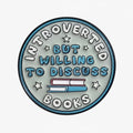 Introverted But Willing to Discuss Books Pin