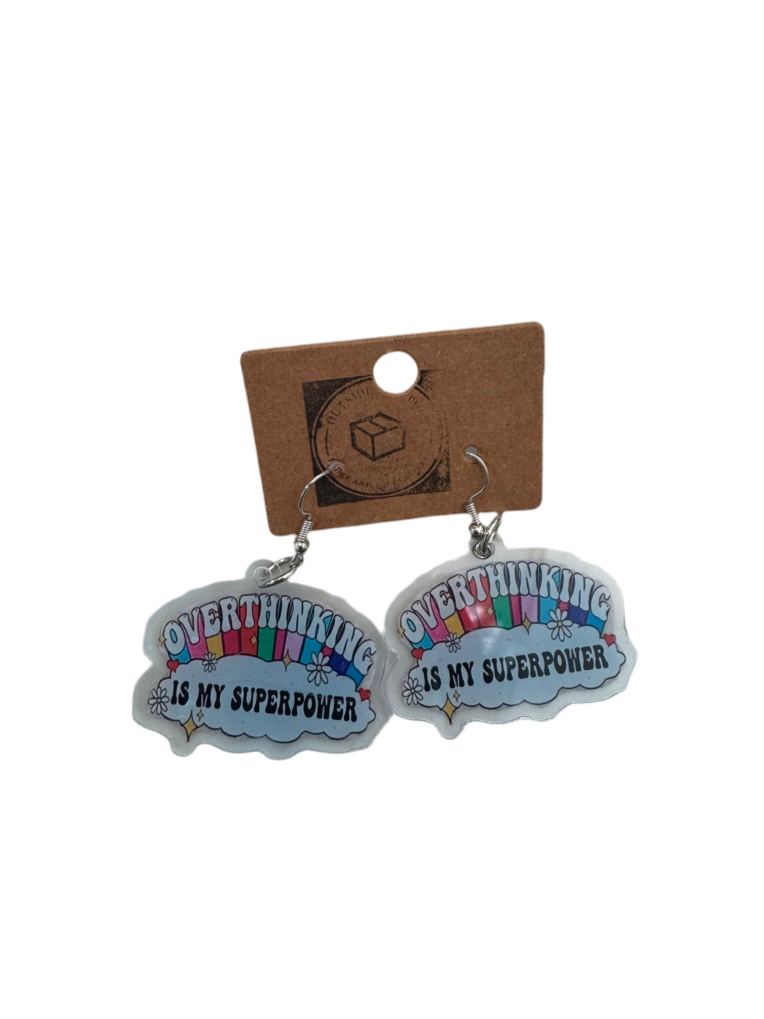 Overthinking is my superpower earrings