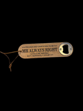 Décapsuleur M. Always Right