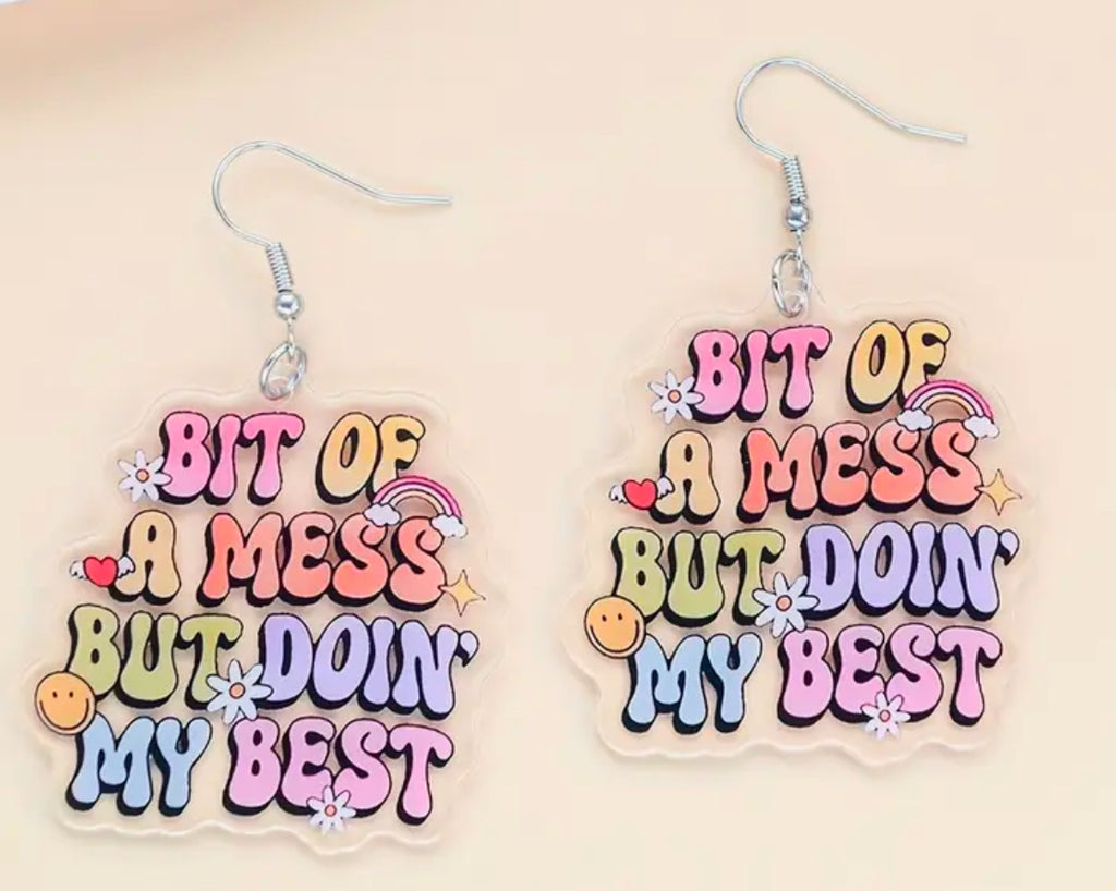 “Bit of a Mess” Earrings