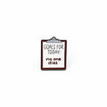 Goals for Today Hilarious Pin