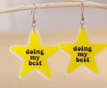 “Doing My Best” Earrings