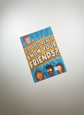 Do you really know your Friends