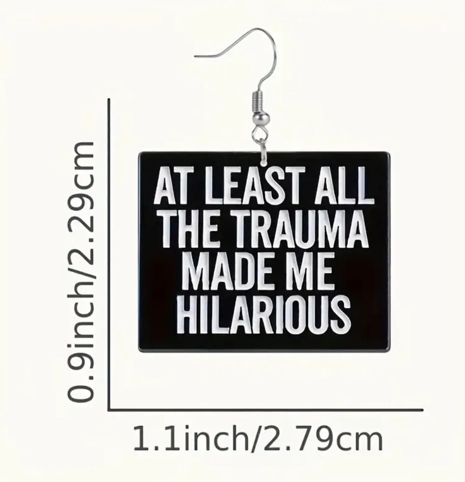 Le traumatisme m'a rendu hilarant avec des boucles d'oreilles