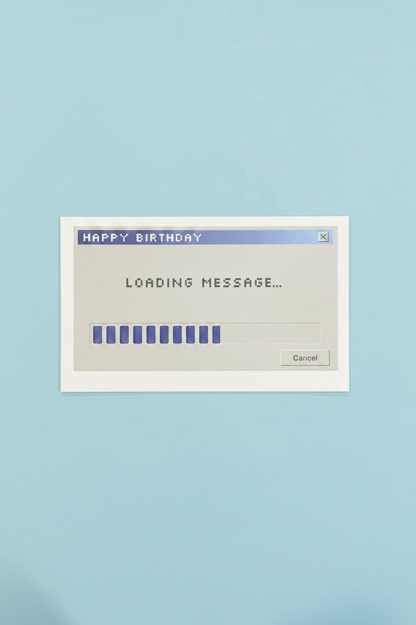 “Loading message” Birthday card