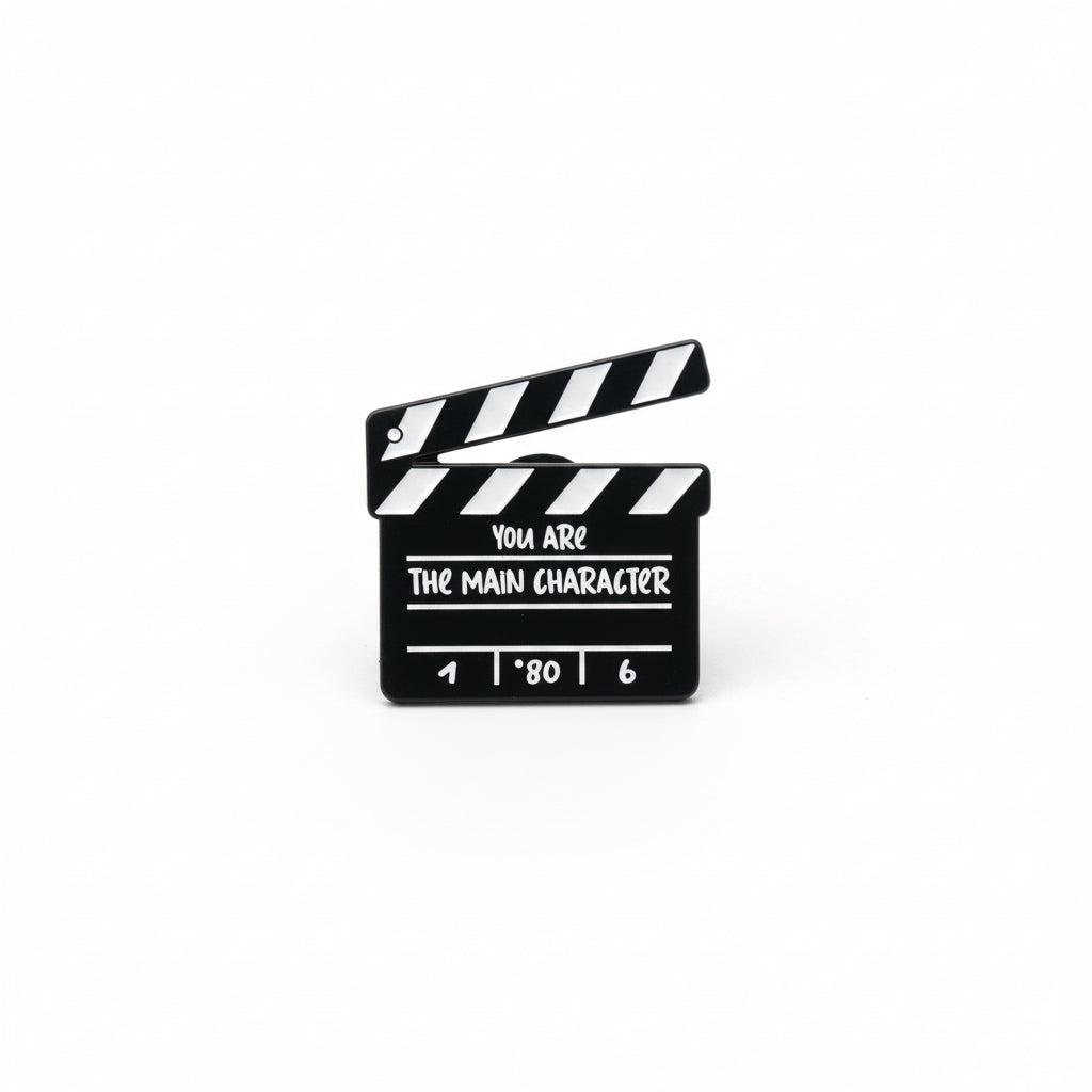 You Are The Main Character Pin