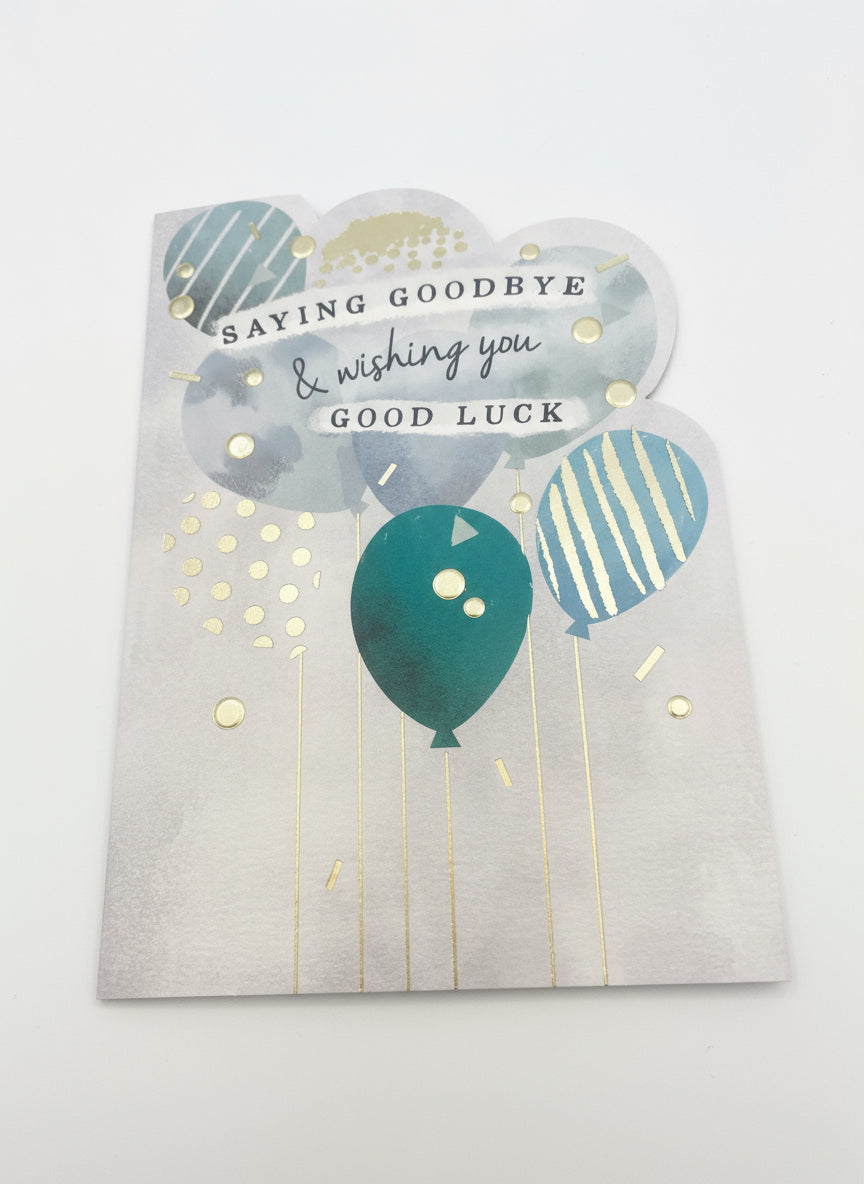 Saying Goodbye and wishing you good luck - Card
