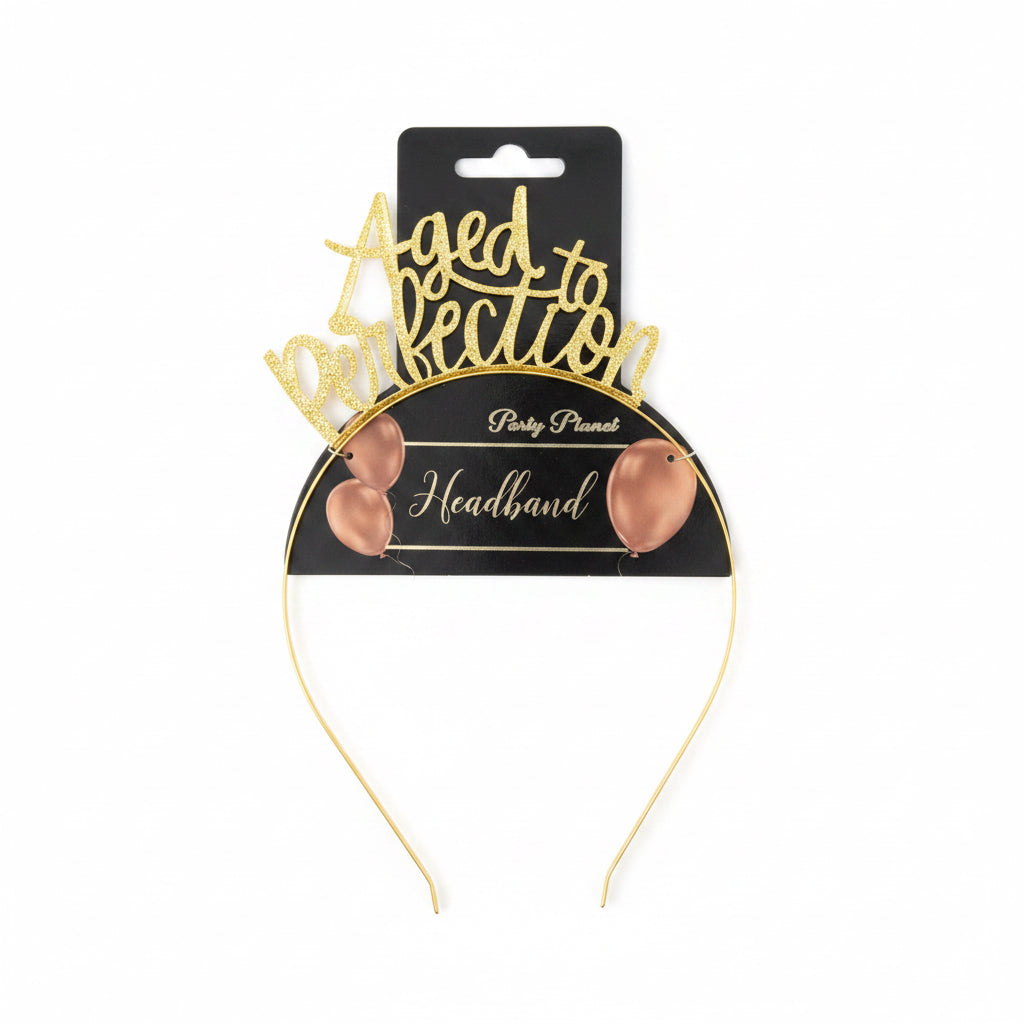 Aged to perfection Birthday Headband
