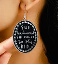 She Believed She Could Earrings