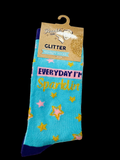 Glitter Everyday I’m Sparklin Socks