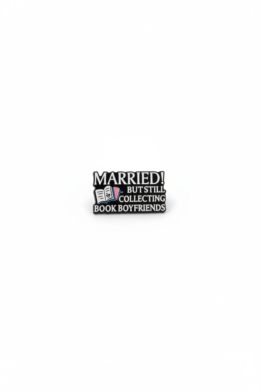 Married, But Still Collecting Book Boyfriends Pin