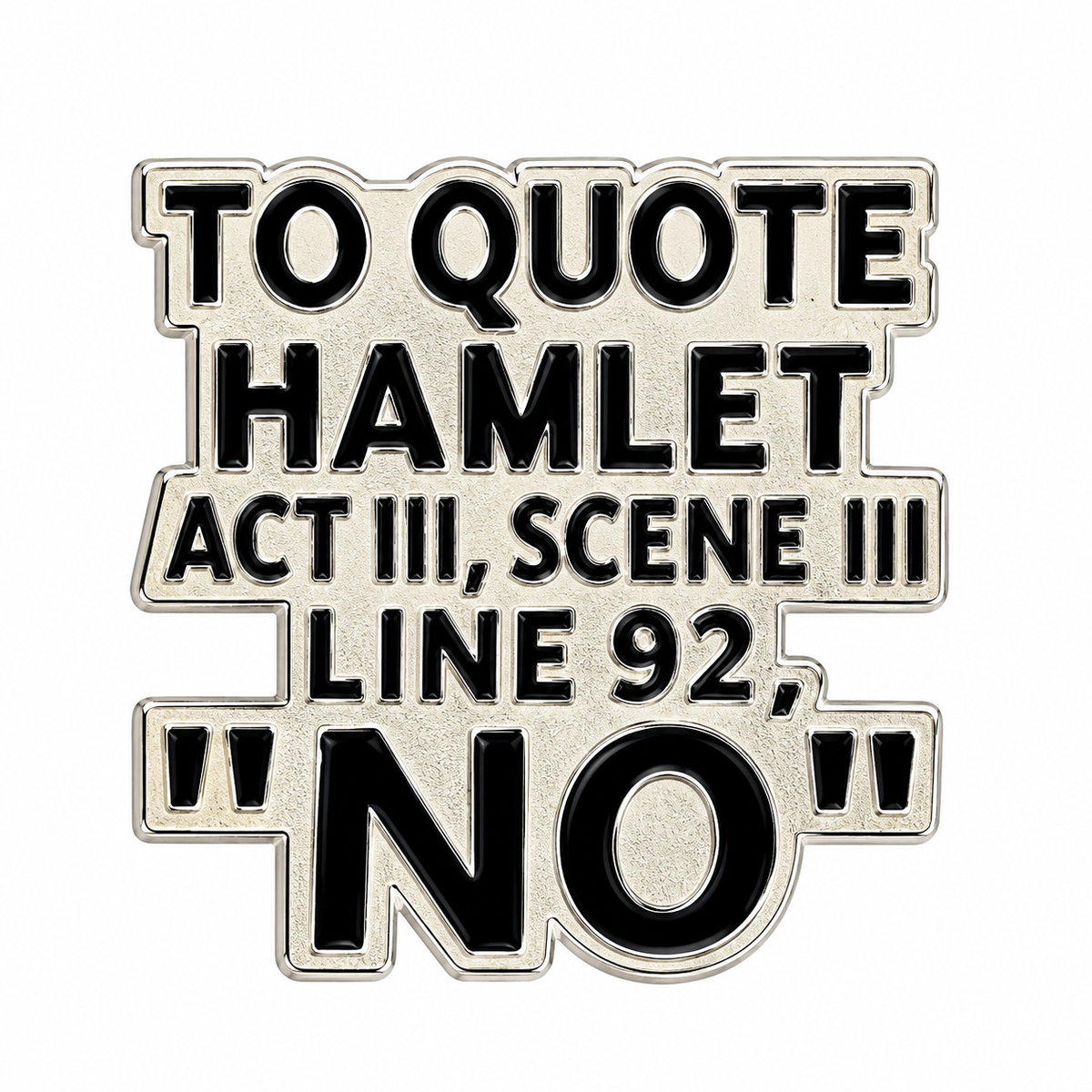 Hamlet NO silver-tone alloy metal pin on white background