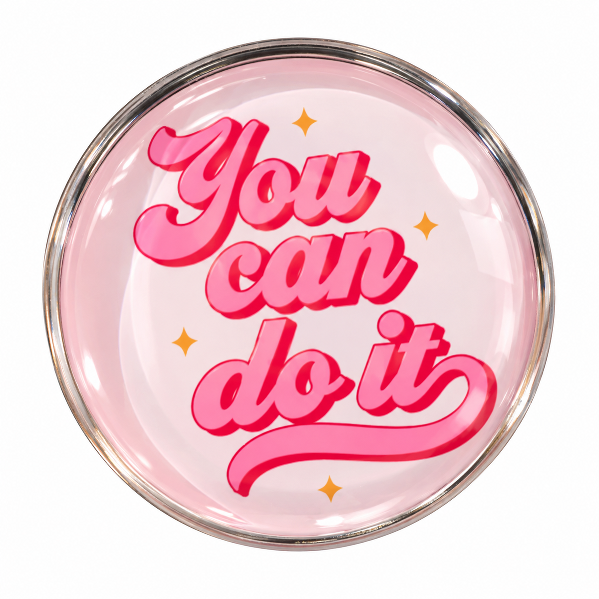 Pink You Can Do It 4cm glass dome fridge magnet on white background