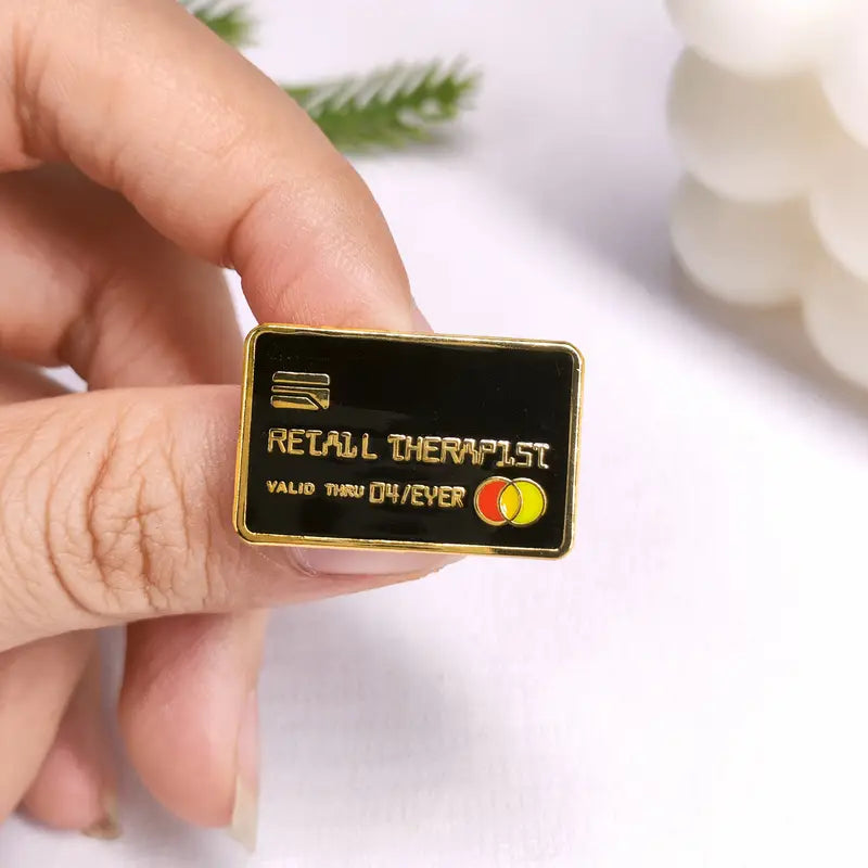 "Retail Therapist" Humorous Credit Card Style Alloy Pin Badge