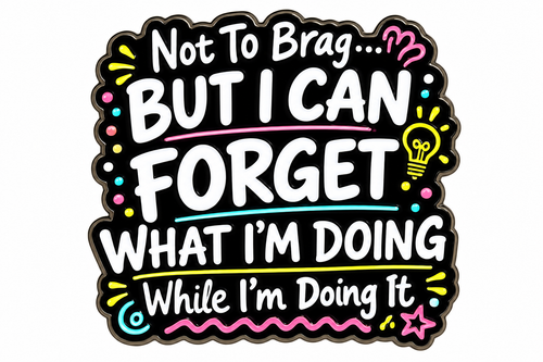 Not to brag funny enamel pin approximately 3 x 3 cm